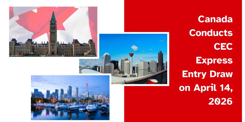 Canada Conducts CEC Express Entry Draw on April 14, 2026
