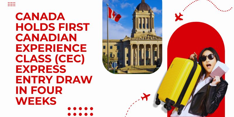 Canada Holds First Canadian Experience Class (CEC) Express Entry Draw in Four Weeks