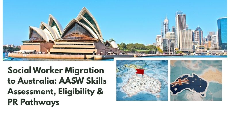 Social Worker Migration to Australia: AASW Skills Assessment, Eligibility & PR Pathways