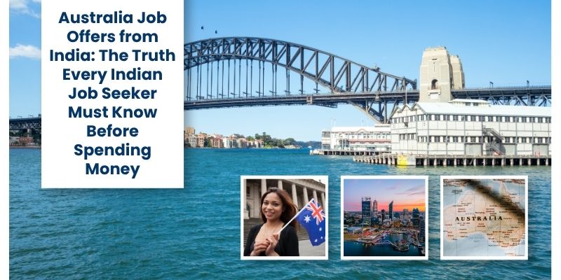 Australia Job Offers from India: The Truth Every Indian Job Seeker Must Know Before Spending Money